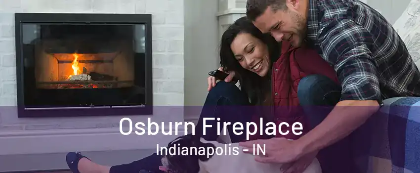 Osburn Fireplace Indianapolis - IN